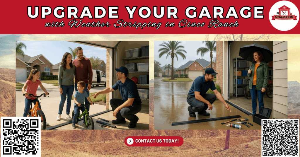 Upgrade Your Garage with Weather Stripping in Cinco Ranch - Champion Garage Doors